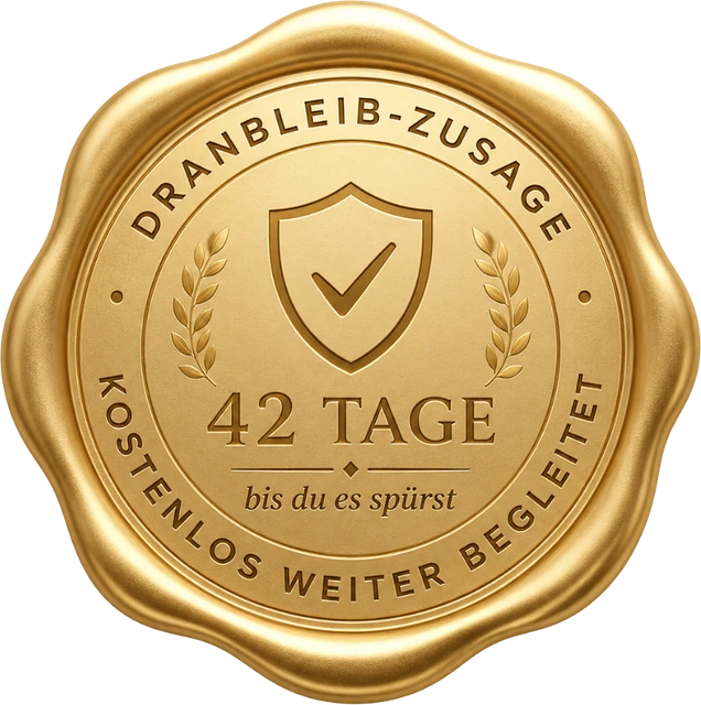 Gütesiegel Dranbleib-Zusage: 42 Tage, kostenlos weiter begleitet